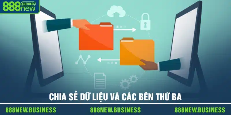 Chia sẻ dữ liệu và các bên thứ ba