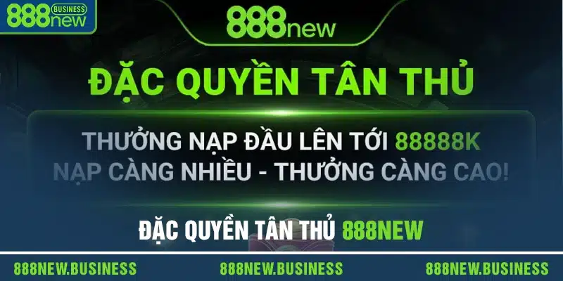 Đặc Quyền Tân Thủ 888new